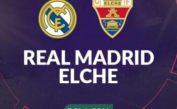 Hasil Akhir Elche vs Real Madrid 0-3, Los Blancos Menang Mudah dari Tim Tuan Rumah 
