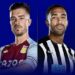 Tanding 29 Oktober 2022, Ini Prediksi Susunan Pemain, H2H, dan Skor Pertemuan Newcastle vs Aston Villa