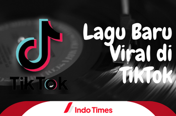 16 Lagu Baru TikTok Viral 2022 Cocok Jadi Backsound Video