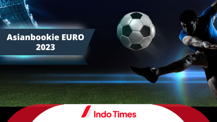 Asianbookie EURO 2023: Menikmati Live Streaming dan Live Skor Piala Eropa