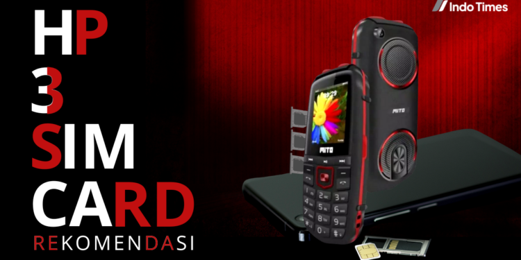 Rekomendasi HP 3 SIM Card: 10 Merk Ini Dapat Diandalkan untuk Urusan Bisnis 1 Rekomendasi HP 3 SIM Card: 10 Merk Ini Dapat Diandalkan untuk Urusan Bisnis