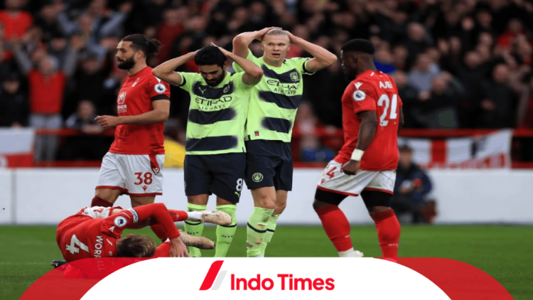 Nothingham Forest vs Manchester City, Man City Gagal Unggul di Klasemen