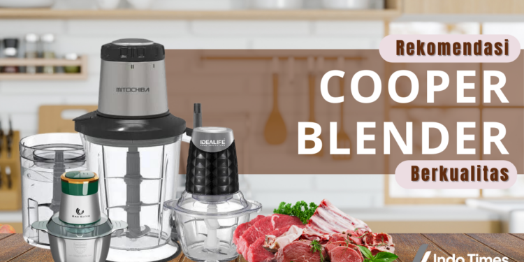 10 Rekomendasi Cooper Blender yang Bagus, Awet, dan Berkualitas 1 10 Rekomendasi Cooper Blender yang Bagus, Awet, dan Berkualitas