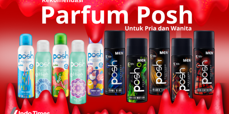 10 Varian Posh Men Paling Wangi Untuk Pria dan Wanita