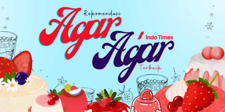10 Rekomendasi Merk Agar-Agar Terbaik Cocok untuk Berbagai Menu Andalan 1 10 Rekomendasi Merk Agar-Agar Terbaik Cocok untuk Berbagai Menu Andalan