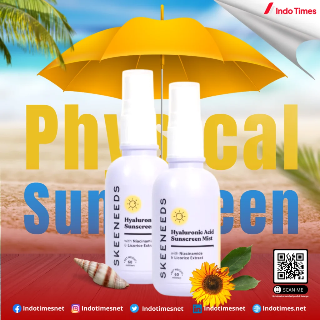 10 Rekomendasi Physical Sunscreen Terbaik Untuk Melindungi Kulit - Indo ...