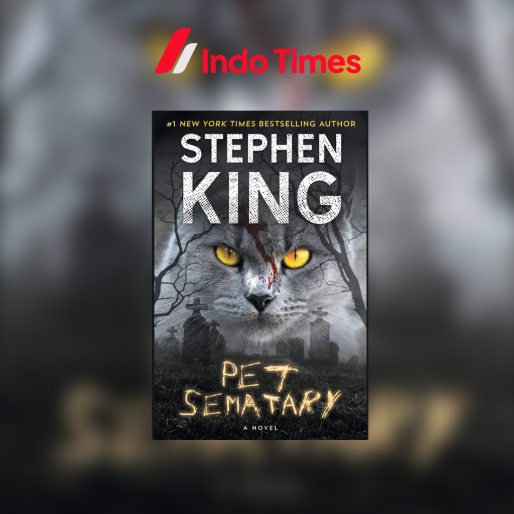 Pet Sematary || Novel Stephen King Terbaik
