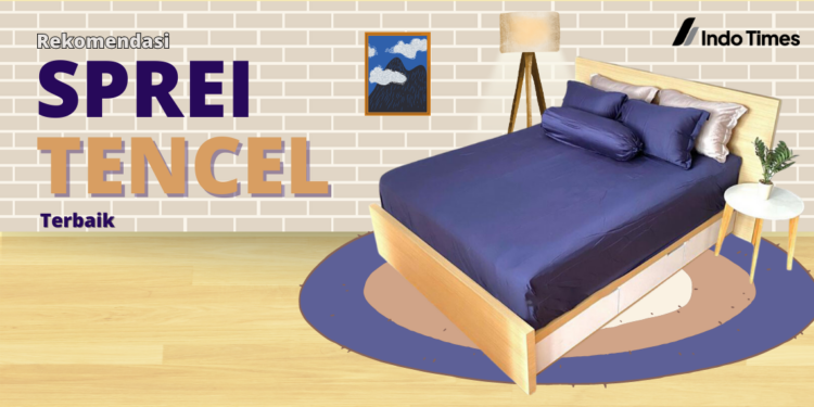 10 Rekomendasi Merk Sprei TENCEL Terbaik, Terbukti Berkualitas!