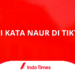 Arti Kata Naur di Tiktok, Istilah Slang yang Harus Digunakan dengan Bijak