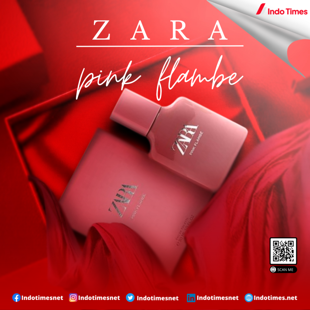 Zara Pink Flambe || Parfum Zara Men dengan Wangi Sempurna