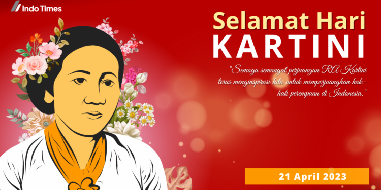 10 Inspirasi Ucapan Hari Kartini. Sebarkan untuk Mengobarkan Kesetaraan Gender Perempuan Indonesia!