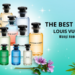 10 Rekomendasi Parfum Louis Vuitton Pria dengan Wangi Nendang!