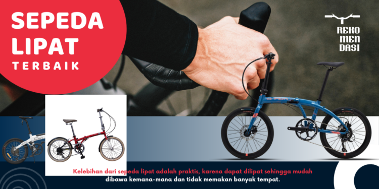 10 Rekomendasi Merk Sepeda Lipat Terbaik Dari yang Murah Sampai Mahal, Pilih Sesuai Kebutuhan! 1 10 Rekomendasi Merk Sepeda Lipat Terbaik Dari yang Murah Sampai Mahal, Pilih Sesuai Kebutuhan!