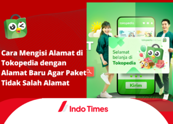 Cara Mengisi Alamat di Tokopedia dengan Alamat Baru Agar Paket Tidak Salah Alamat
