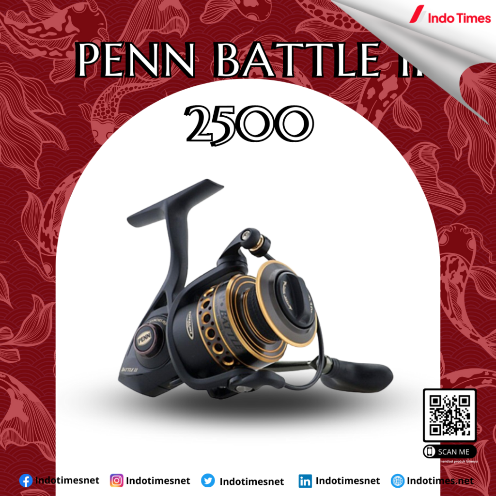 Penn Battle II 2500 || Merk Reel Pancing Terbaik