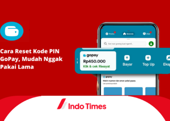 Cara Reset Kode PIN GoPay, Mudah Nggak Pakai Lama