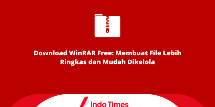 Download WinRAR Free: Membuat File Lebih Ringkas dan Mudah Dikelola 1 Download WinRAR Free: Membuat File Lebih Ringkas dan Mudah Dikelola