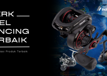 Merk Reel Pancing Terbaik: 10 Rekomendasi Produk Ini Paling Disukai untuk Memancing Di Berbagai Tempat