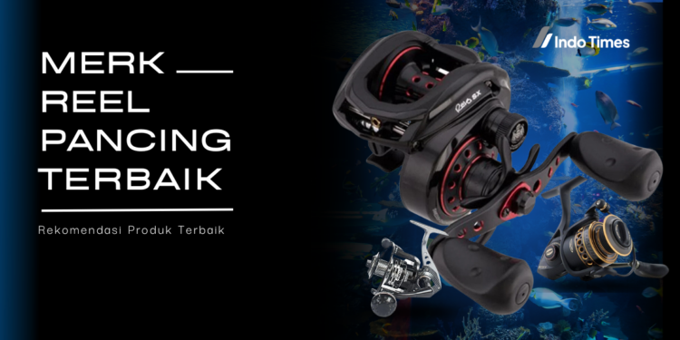 Merk Reel Pancing Terbaik: 10 Rekomendasi Produk Ini Paling Disukai untuk Memancing Di Berbagai Tempat 1 Merk Reel Pancing Terbaik: 10 Rekomendasi Produk Ini Paling Disukai untuk Memancing Di Berbagai Tempat