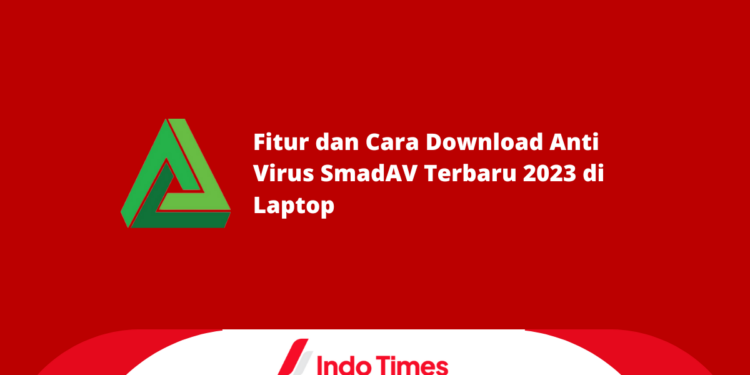 Fitur dan Cara Download Anti Virus SmadAV Terbaru 2023 di Laptop 1 Fitur dan Cara Download Anti Virus SmadAV Terbaru 2023 di Laptop