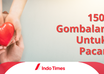 150 Gombalan untuk Pacar, Bikin Hubungan Kian Mesra dan Selalu Bikin Kangen