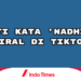 Apa Arti Kata Nadhif Viral di TikTok? Lagi Hits di Kalangan Netizen, Ternyata Nama Penyanyi! 5 arti kata nadhif